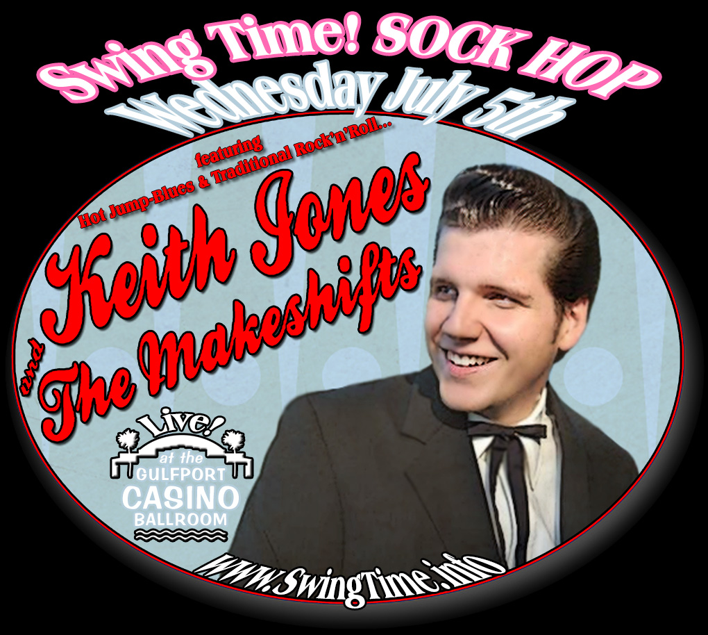 Swing Time SOCK HOP featuring Keith Jones & the Makeshifts LIVE Wednesday 7/5/2017 at the Gulfport Casino Ballroom, Tampa Bay, Florida