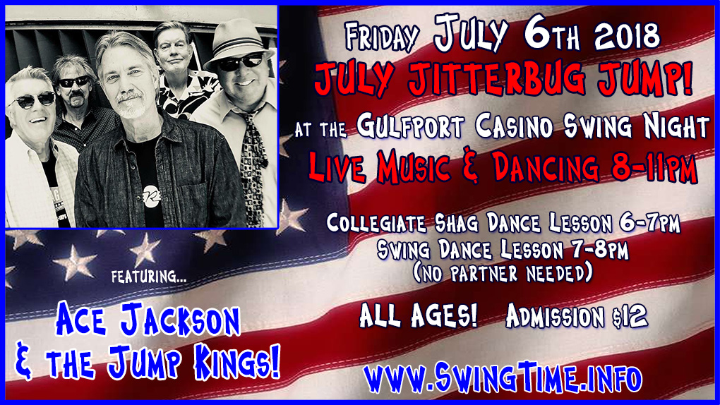 Swing Time's July Jitterbug Jump featuring band, Ace Jackson & the Jump Kings, FRI 7/6/2018 at the Gulfport Casino Ballroom, Tampa Bay, Florida